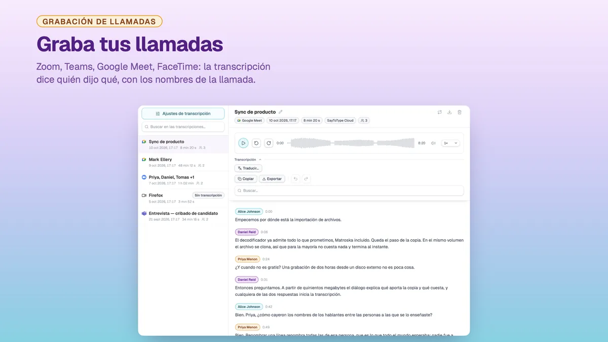 Una llamada grabada en SayToType, con la transcripción etiquetada por nombre de participante